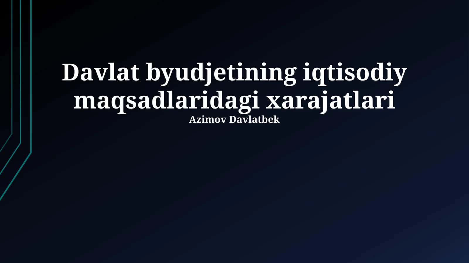 Davlat byudjetining iqtisodiy maqsadlaridagi xarajatlari 1