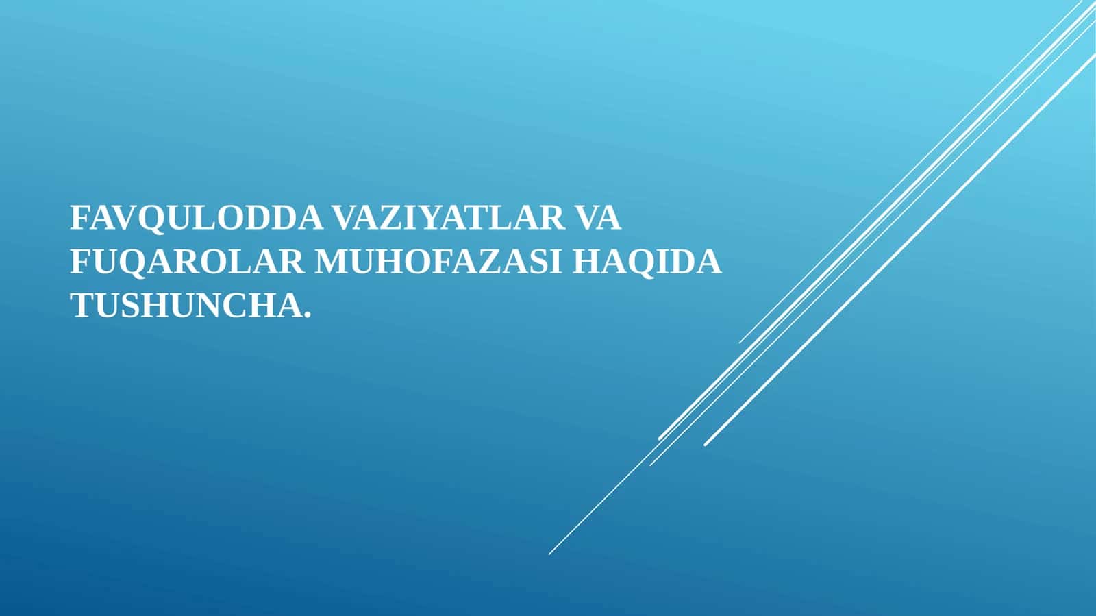 Favquloddavaziyatlarvafuqarolarmuhofazasihaqidatushuncha 1