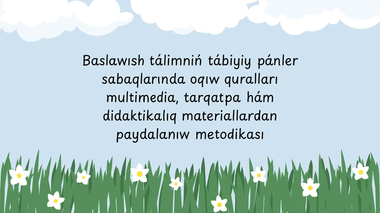 Baslawısh Tálimi Multimedia Metodikası 1