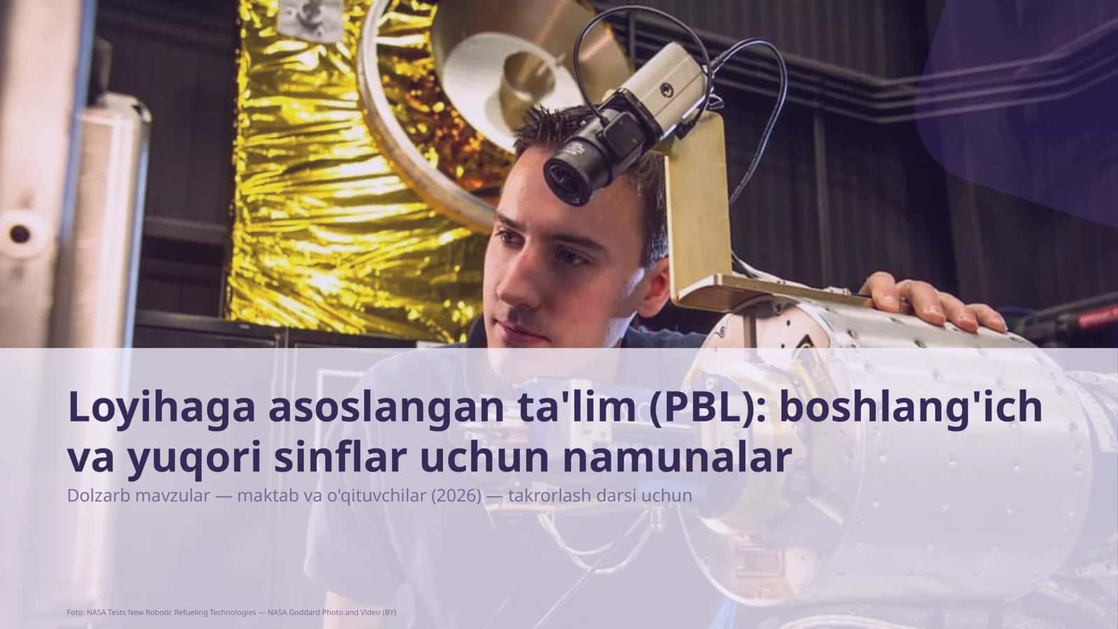 Loyihaga asoslangan ta'lim (PBL): boshlang'ich va yuqori sinflar uchun namunalar 1