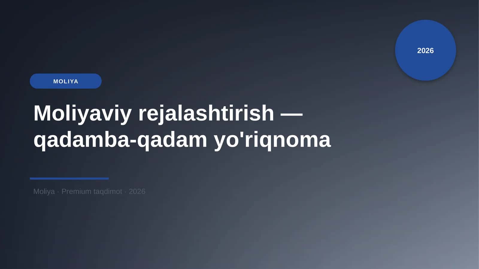 Moliyaviy rejalashtirish — qadamba-qadam yo'riqnoma 1