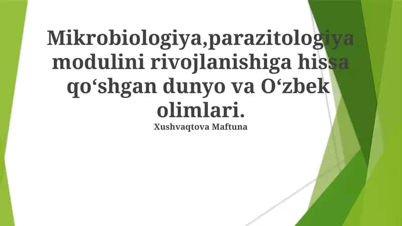 Mikrobiologiya va Parazitologiya Rivojlanishiga Jahon Olimlarining Hissa Kiritganligi 1