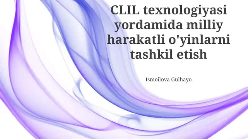 Milliy Mobil O'yinlarni Tashkil Qilishda CLIL Texnologiyalaridan Foydalanish 1