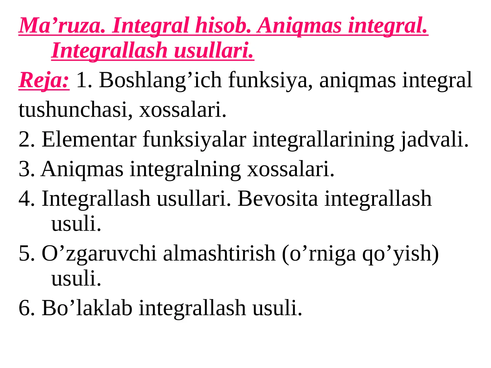 Integral hisob. Aniqmas integral. Integrallash usullari 1
