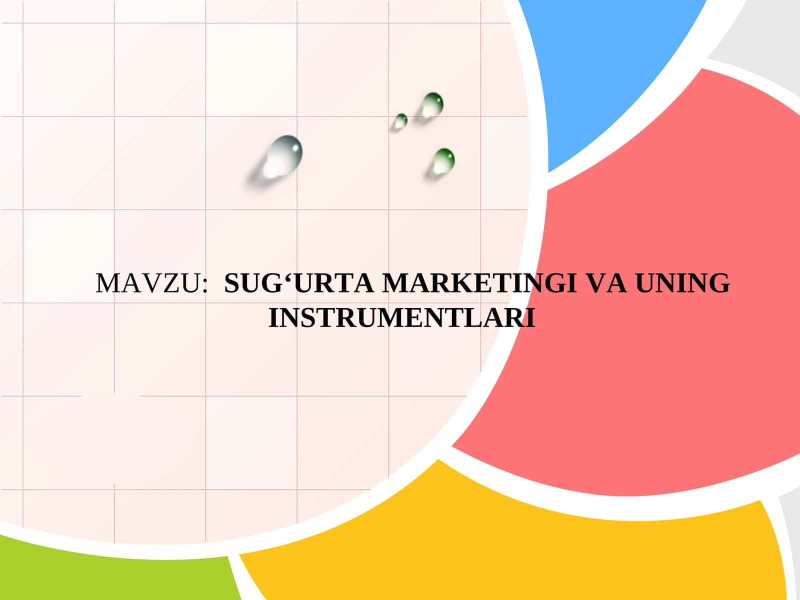 SUG‘URTA MARKETINGI VA UNING INSTRUMENTLARI. Sug‘urta marketingining va uning instrumentlari 1
