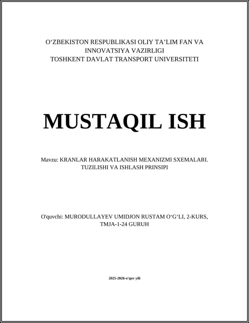 KRANLAR HARAKATLANISH MEXANIZMI SXEMALARI. TUZILISHI VA ISHLASH PRINSIPI 1