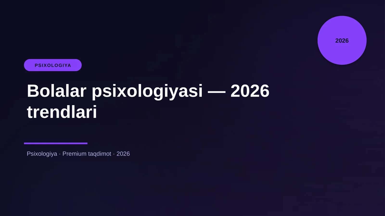 Bolalar psixologiyasi — 2026 trendlari 1