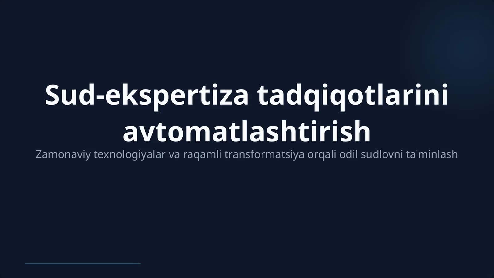 Sud-ekspertiza tadqiqotlarini avtomatlashtirish (Professional prezentatsiya) 1