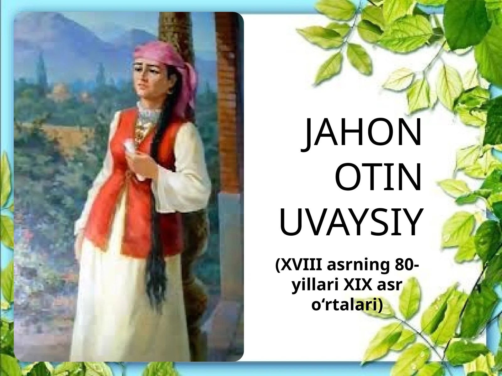 JAHON OTIN UVAYSIY 1