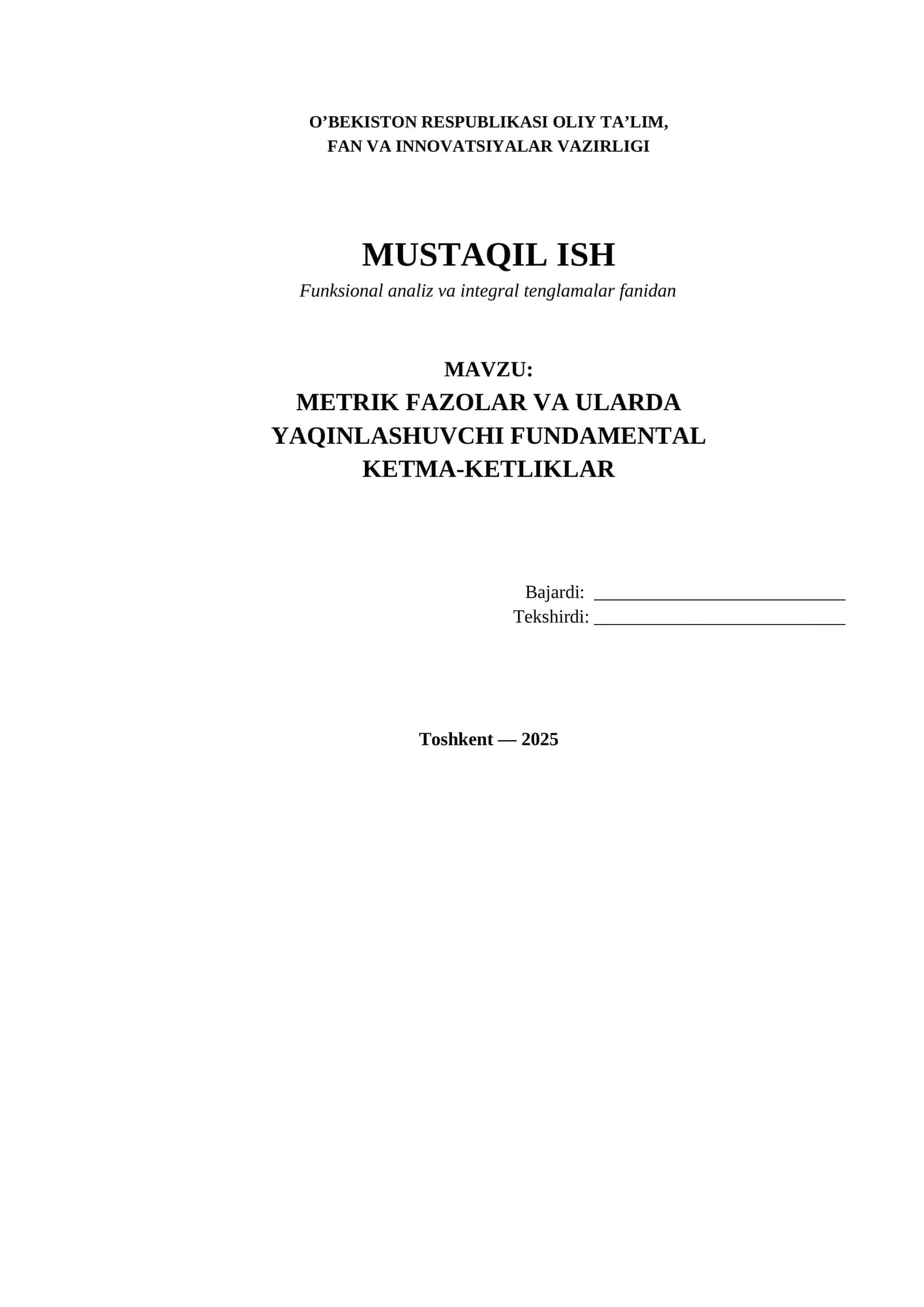 METRIK FAZOLAR VA ULARDA YAQINLASHUVCHI FUNDAMENTAL KETMA-KETLIKLAR 1