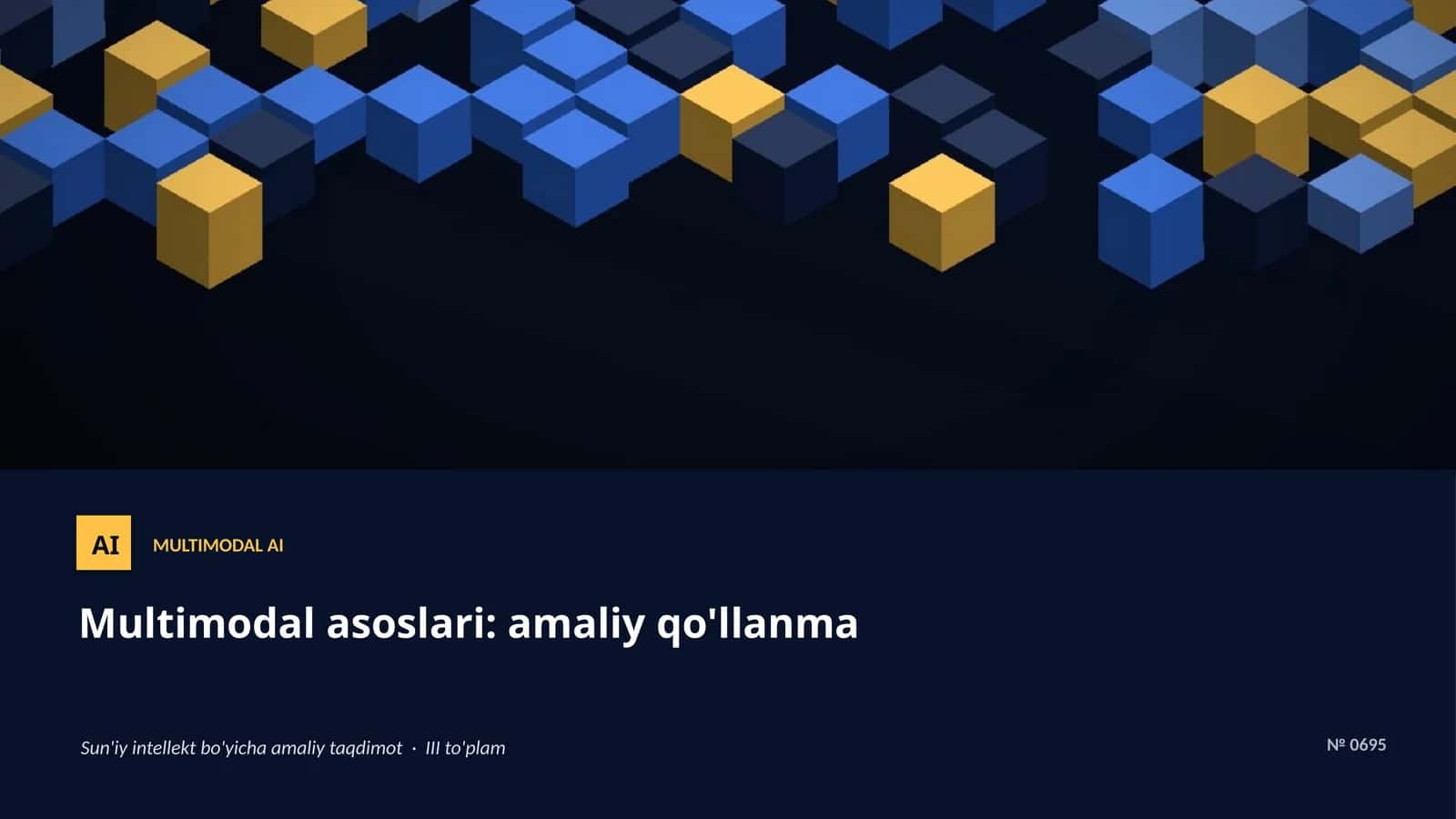 Multimodal asoslari: amaliy qo'llanma 1