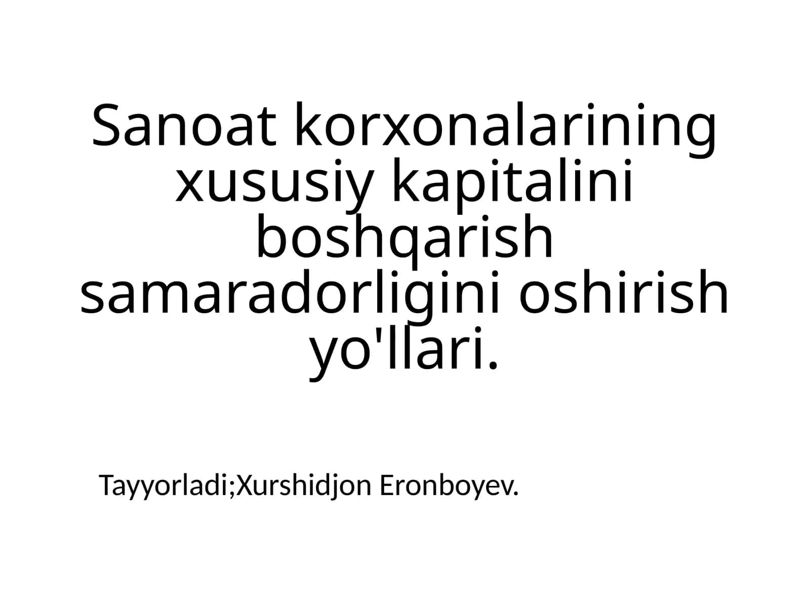 Sanoat korxonalari innovatsion faoliyatiga ta'sir qiluvchi omillar 1