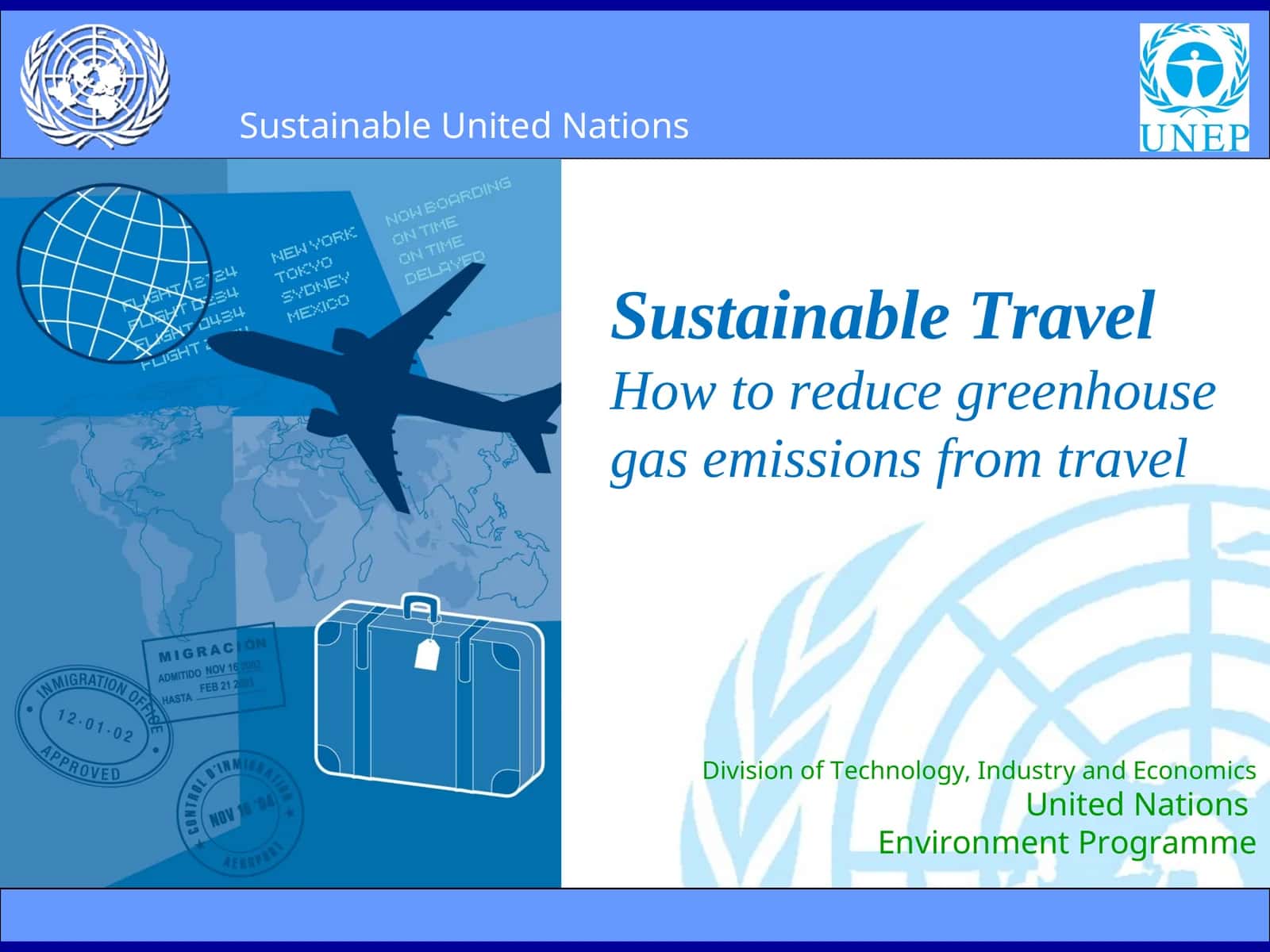 Sustainable TravelHow to reduce greenhouse gas emissions from travel 1