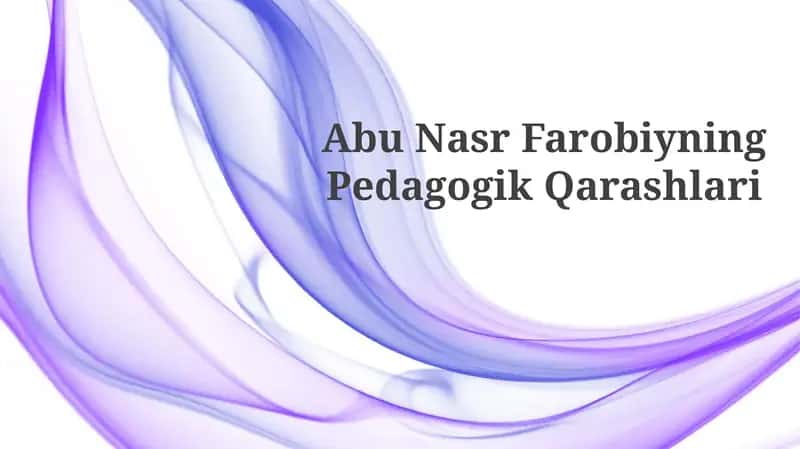 Abu Nasr FarobiyningPedagogikQarashlari 1