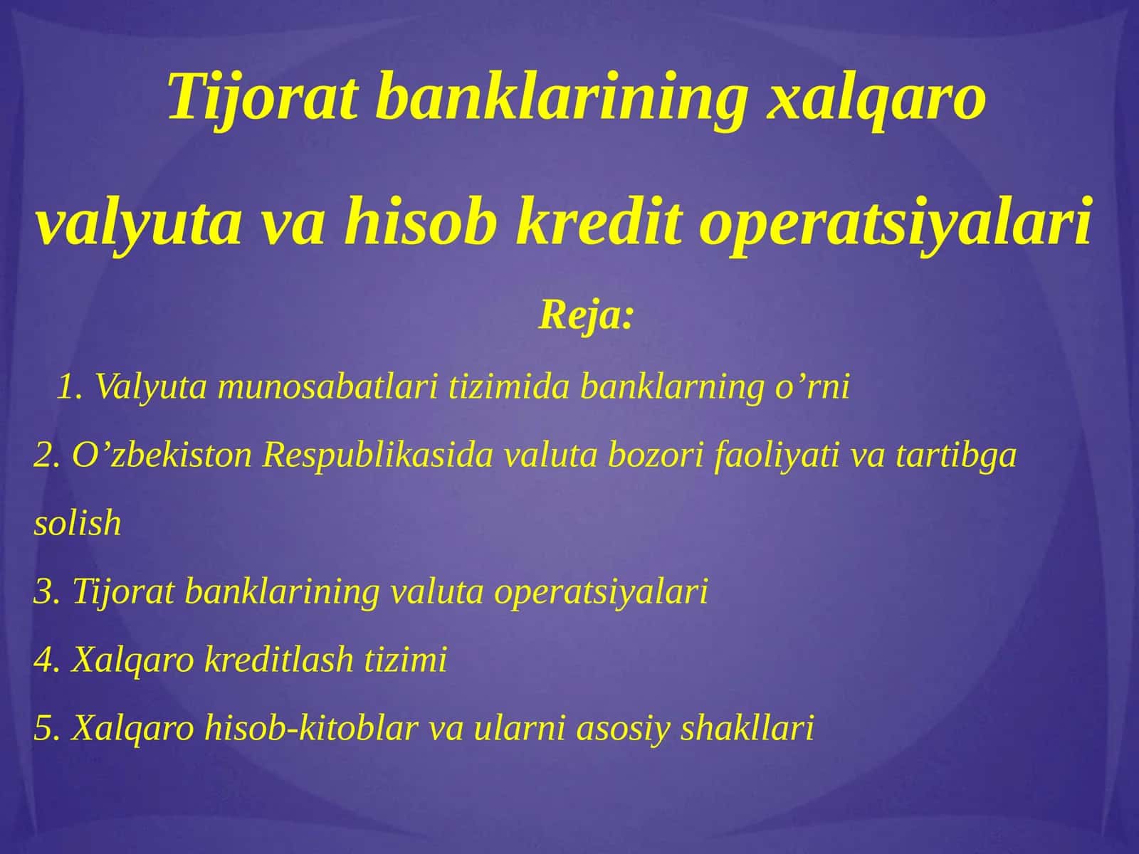 Tijorat banklarining xalqaro valyuta va hisob kredit operatsiyalari 1