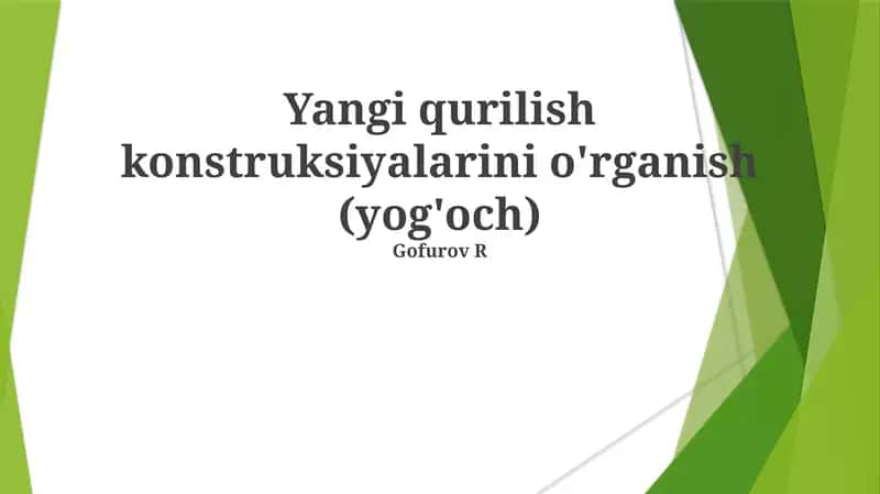Yangi Qurilish Dizaynlarini O'rganish (Yog'och) 1