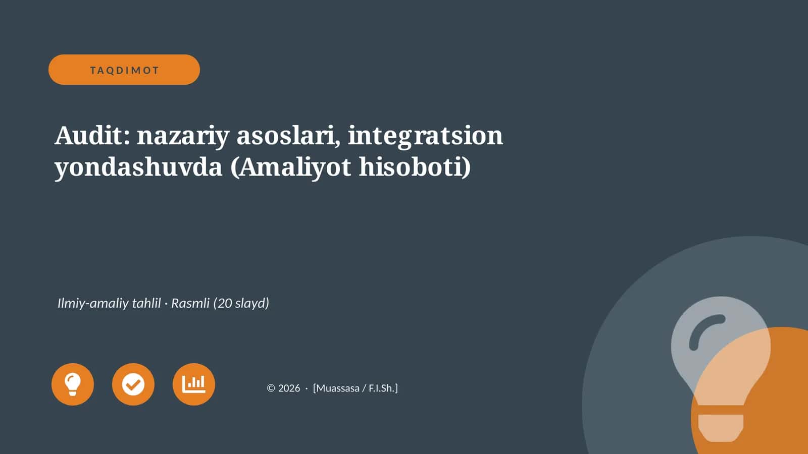 Audit: nazariy asoslari, integratsion yondashuvda (Amaliyot hisoboti) 1