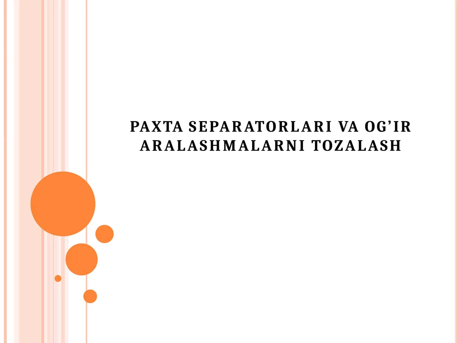 PAXTASEPARATORLARIVAOG’IR ARALASHMALARNITOZALASH 1