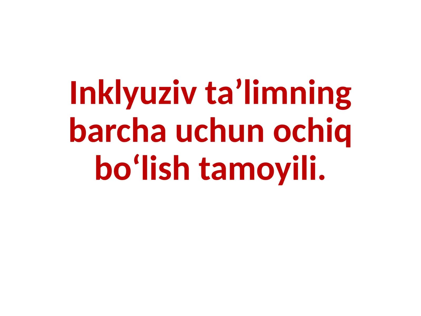 Inklyuziv taʼlimning barchauchun ochiq boʻlish tamoyili 1