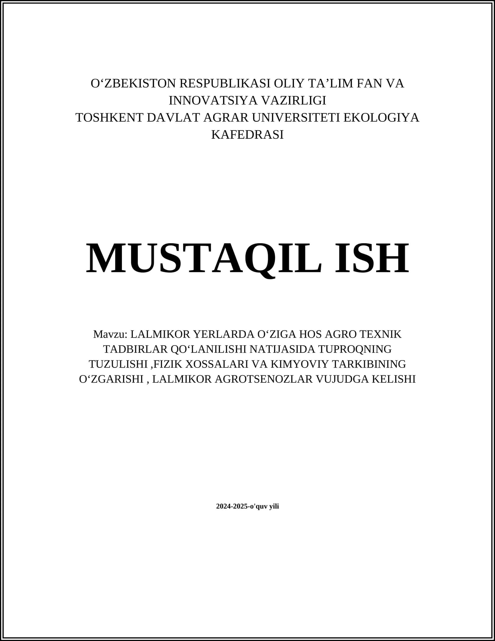 LALMIKOR YERLARDA OʻZIGA HOS AGRO TEXNIK TADBIRLAR QOʻLANILISHI NATIJASIDA TUPROQNING TUZULISHI,FIZIK XOSSALARI VA KIMYOVIY TARKIBINING OʻZGARISHI, LALMIKOR AGROTSENOZLAR VUJUDGA KELISHI 1