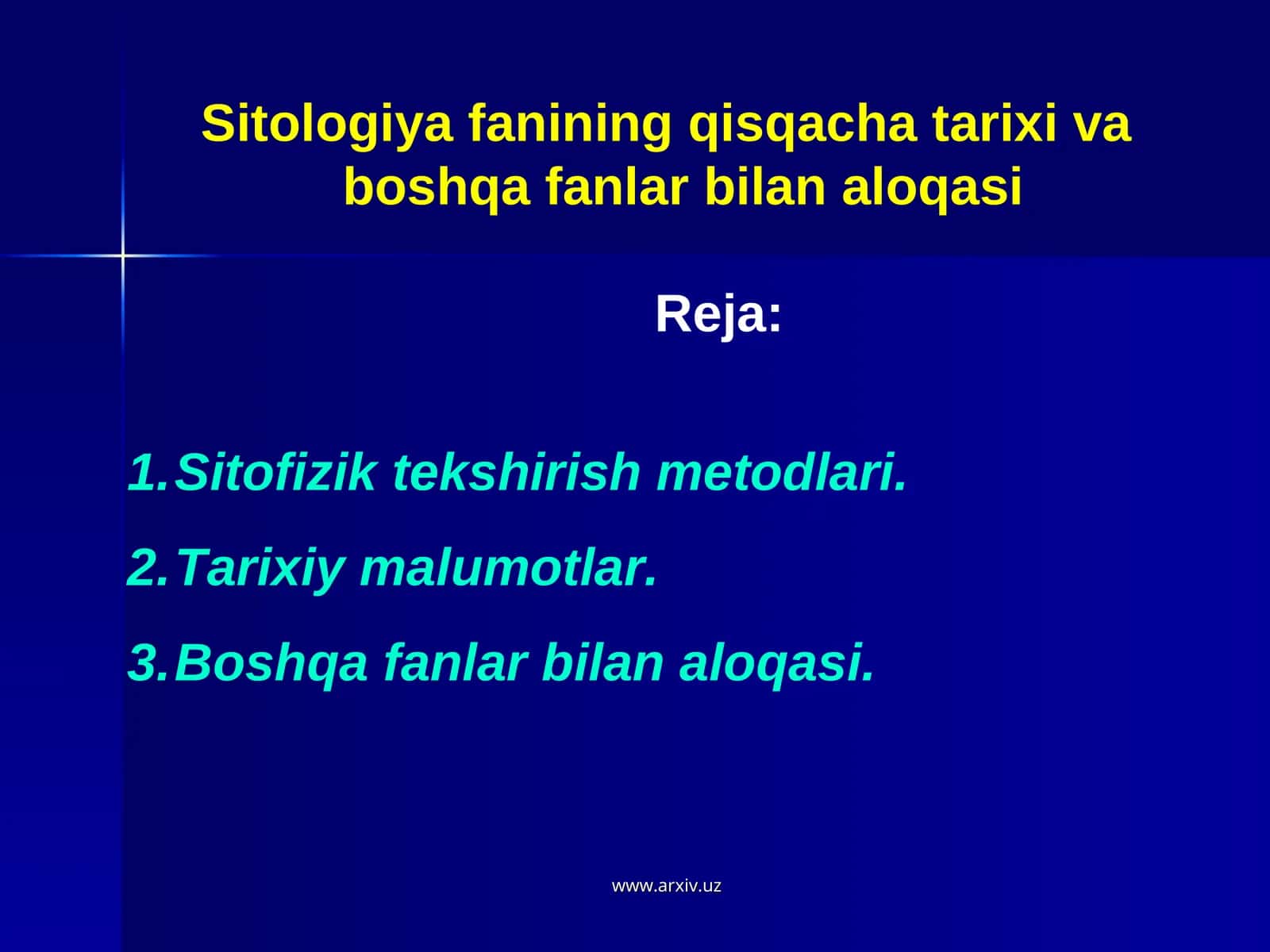 Sitologiya fanining qisqacha tarixi va boshqa fanlar bilan aloqasi 1
