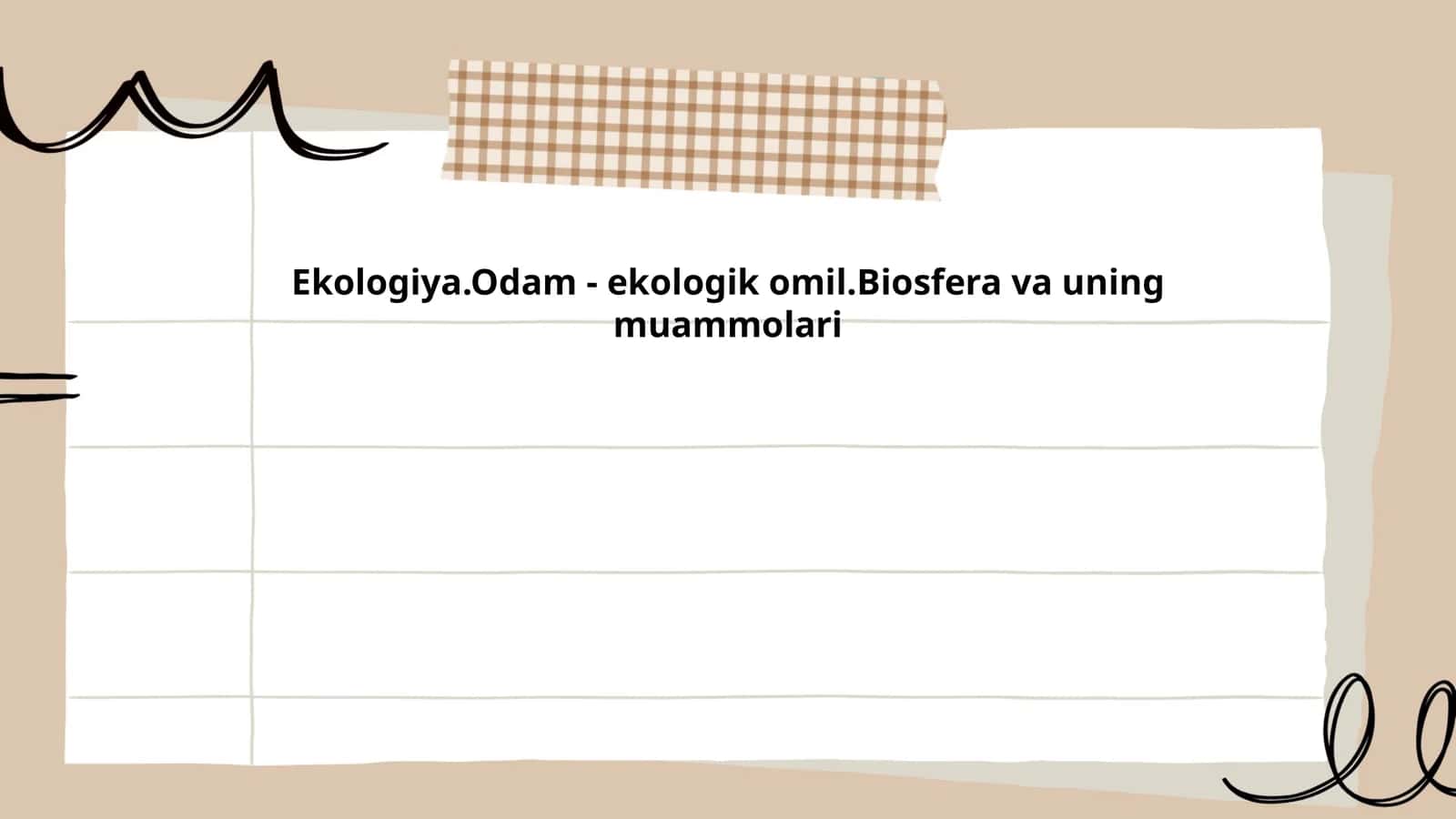 Ekologiya.Odam - ekologik omil.Biosfera va uning muammolari 1