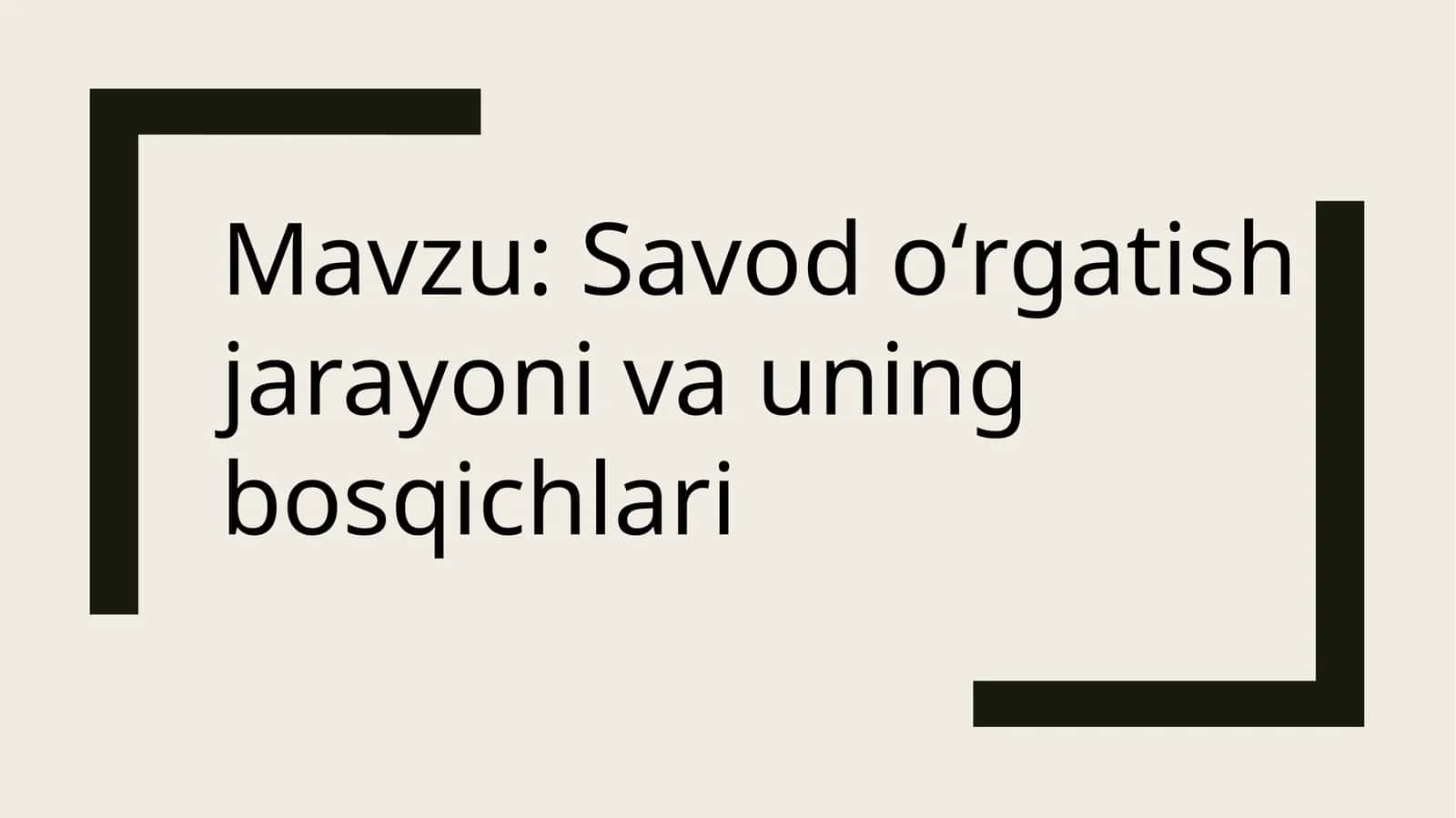 Savod oʻrgatish jarayoni va uning bosqichlari 1