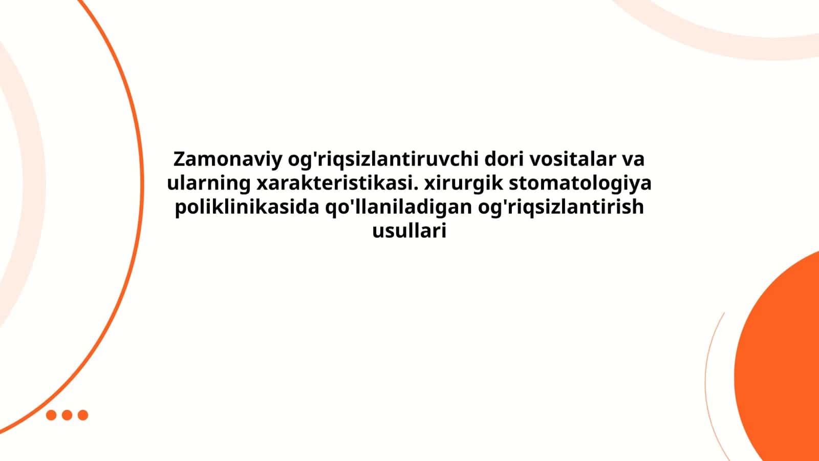 Zamonaviy og'riqsizlantiruvchi dori vositalar va ularning xarakteristikasi 1