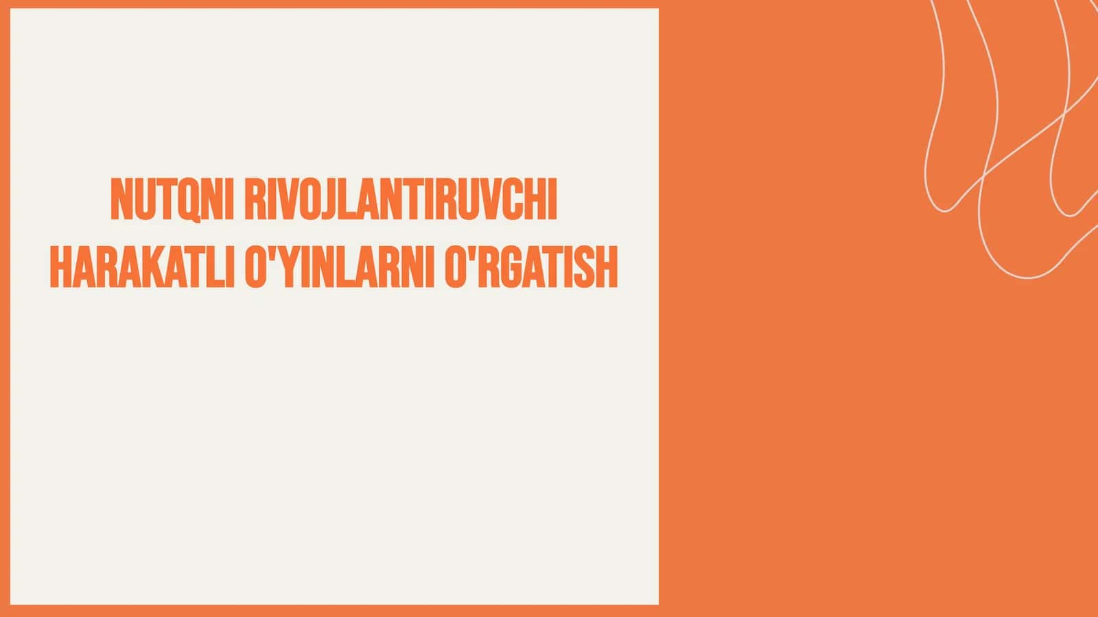 Nutqni  rivojlantiruvchi harakatli o'yinlarni o'rgatish 1