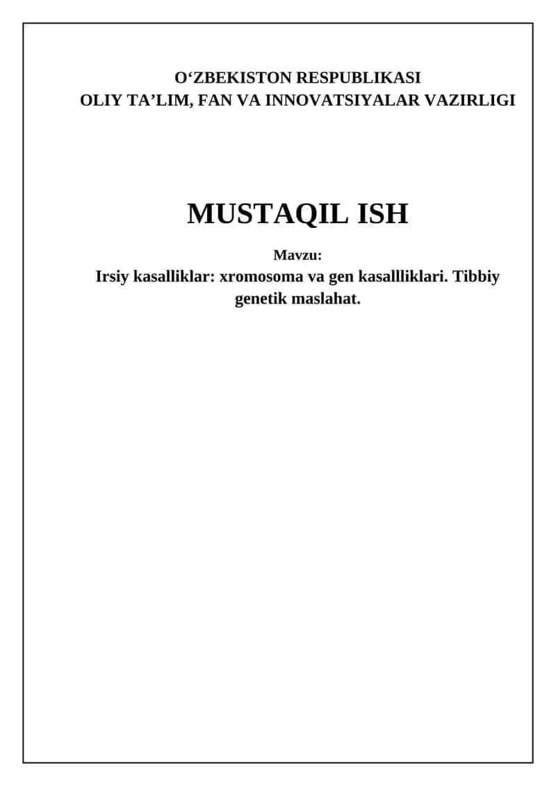 Irsiy kasalliklar: xromosoma va gen kasallliklari. Tibbiy genetik maslahat. 1