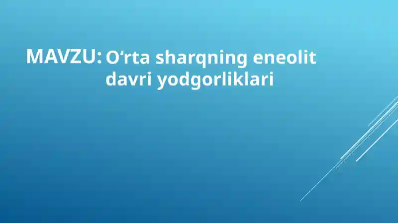 O‘rtasharqning eneolit davriyodgorliklari