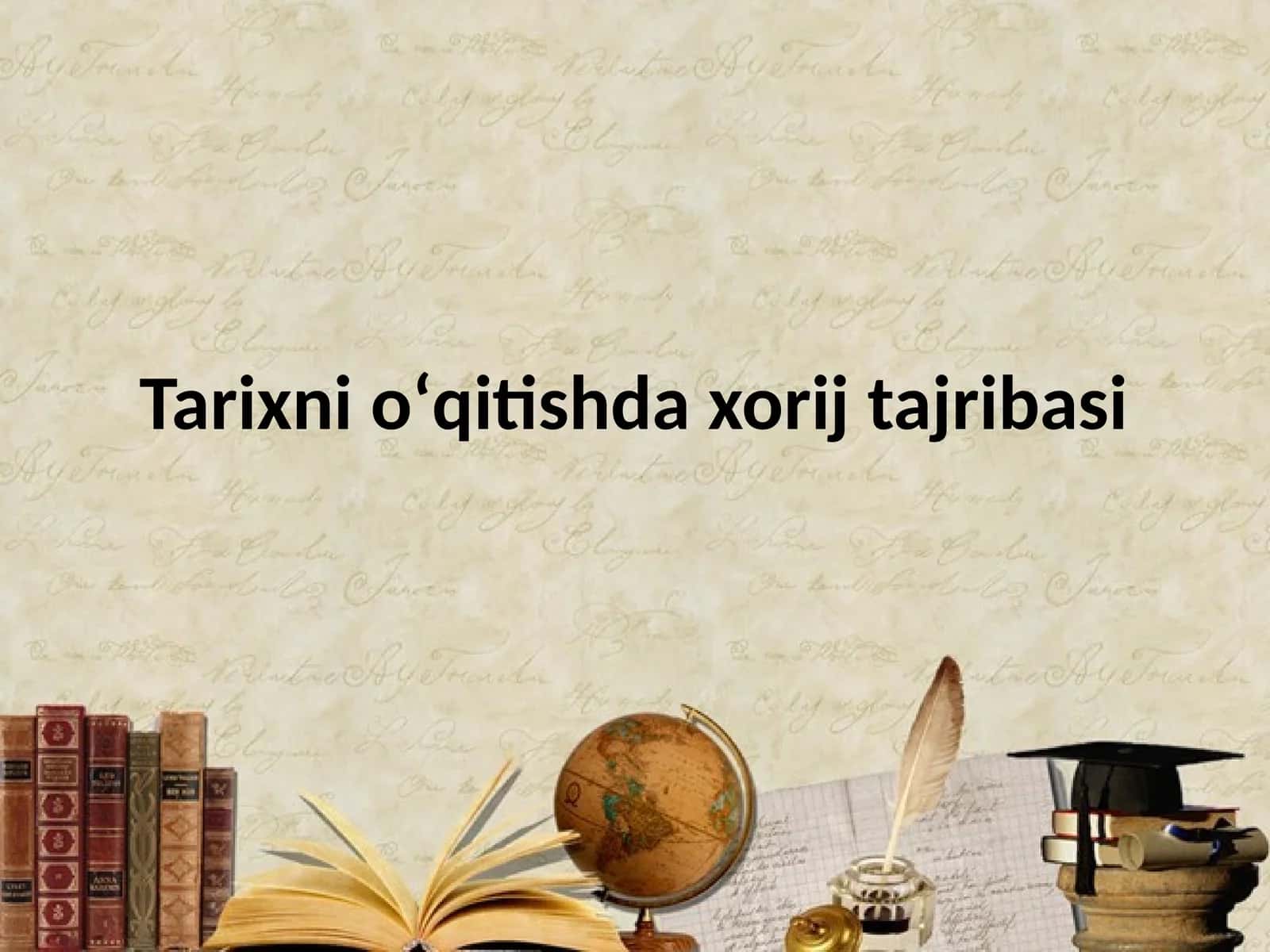 Tarixni oʻqitishda xorij tajribasi 1