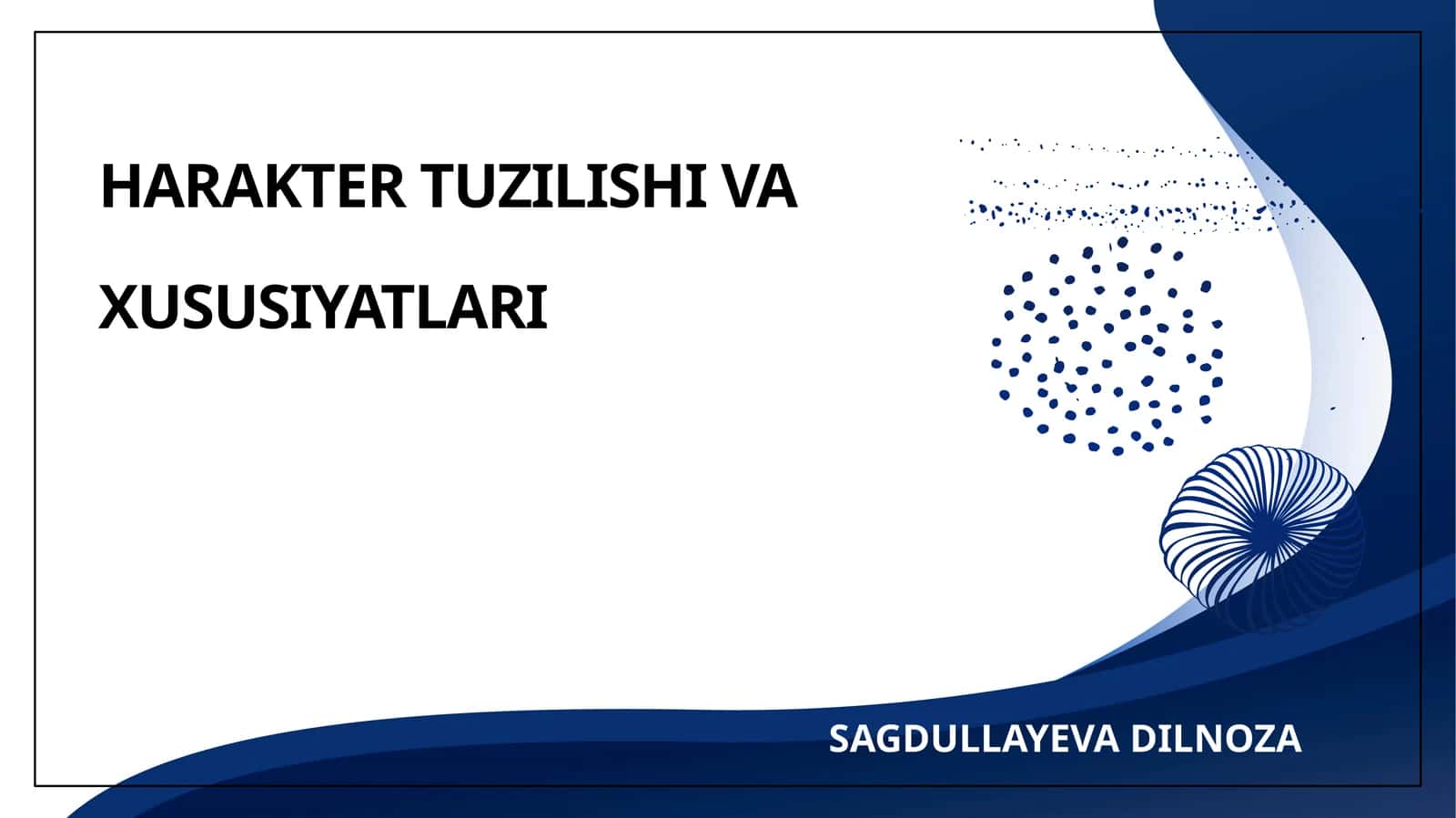 HARAKTER TUZILISHI VA XUSUSIYATLARI 1