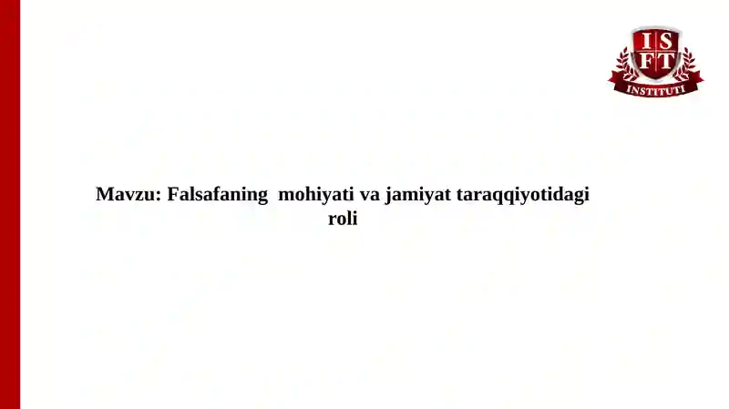 Falsafaning mohiyativajamiyattaraqqiyotidagiroli