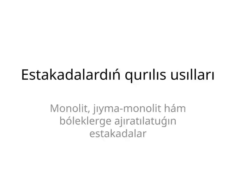 Estakadalardıń qurılıs usılları