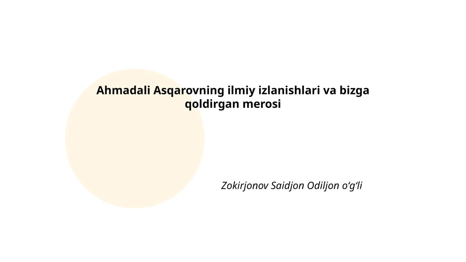 Ahmadali Asqarovning ilmiy izlanishlari va bizga qoldirgan merosi 1