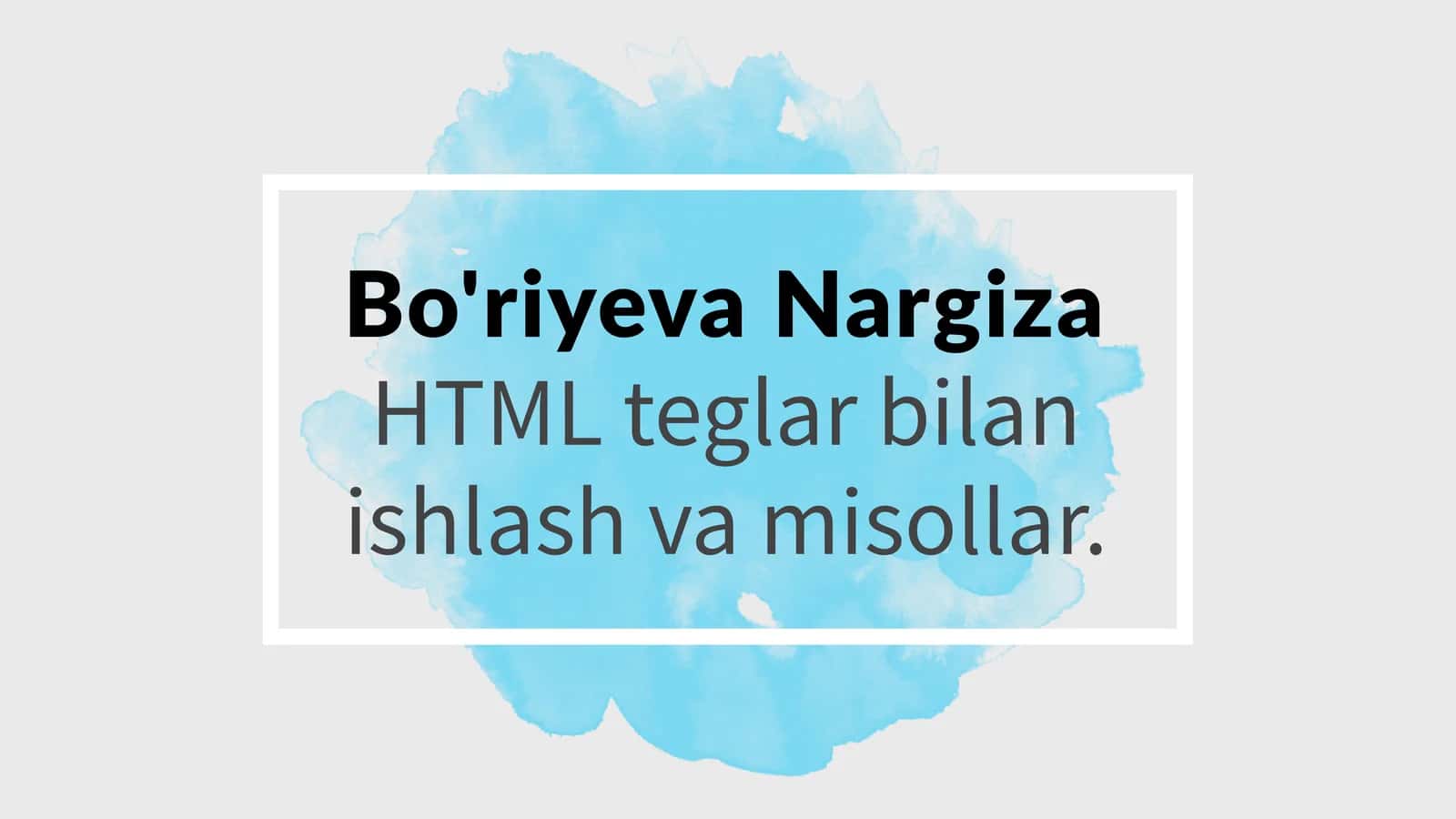 HTML Teglar bilan ishlash va misollar 1