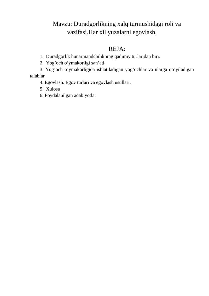 Duradgorlikning xalq turmushidagi roli va vazifasi.Har xil yuzalarni egovlash 1