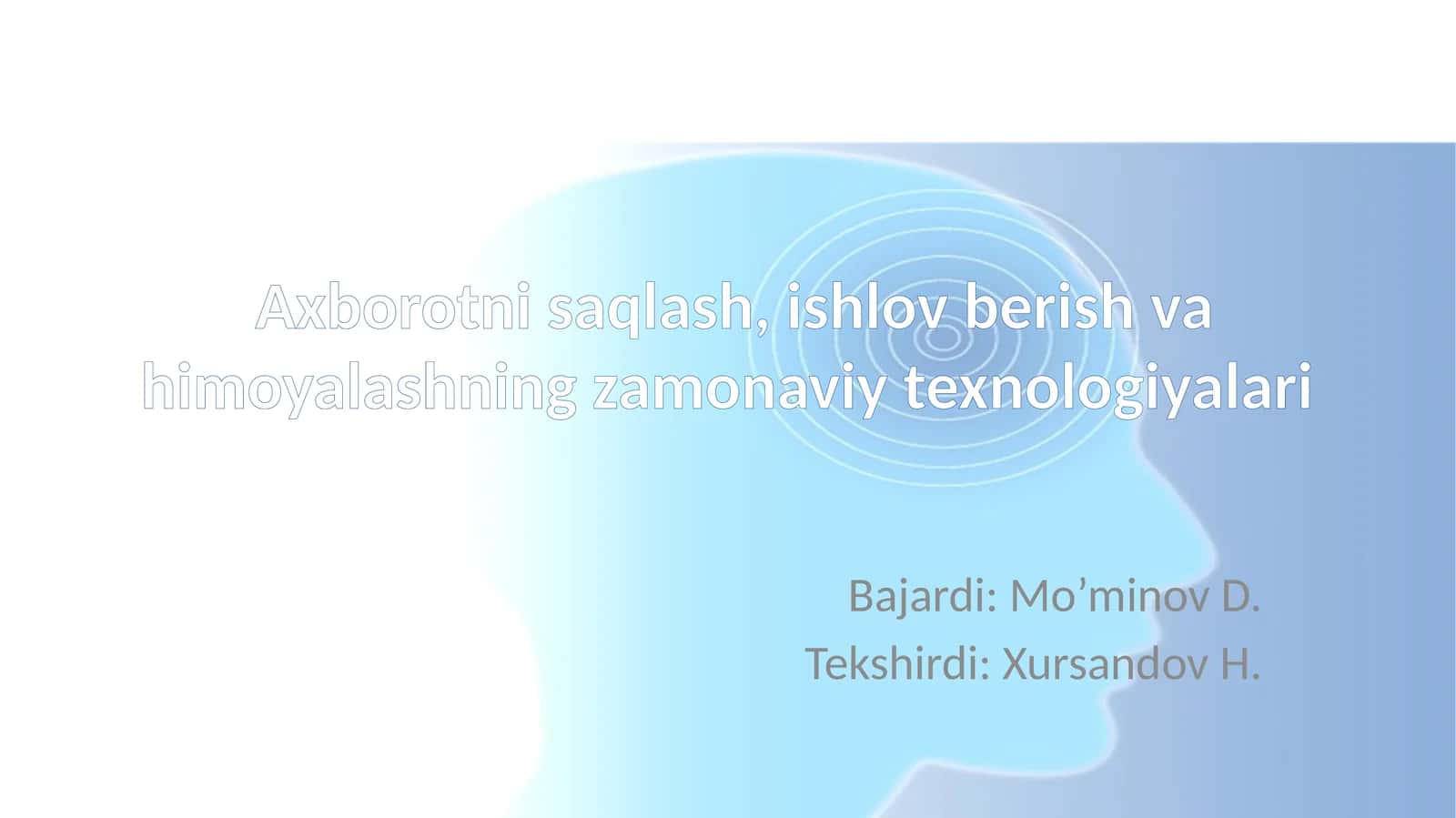 Axborotni saqlash, ishlov berish va himoyalashning zamonaviy texnologiyalari 1