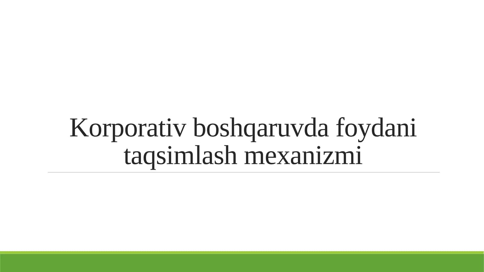 Korporativ boshqaruvda foydani taqsimlash mexanizmi 1