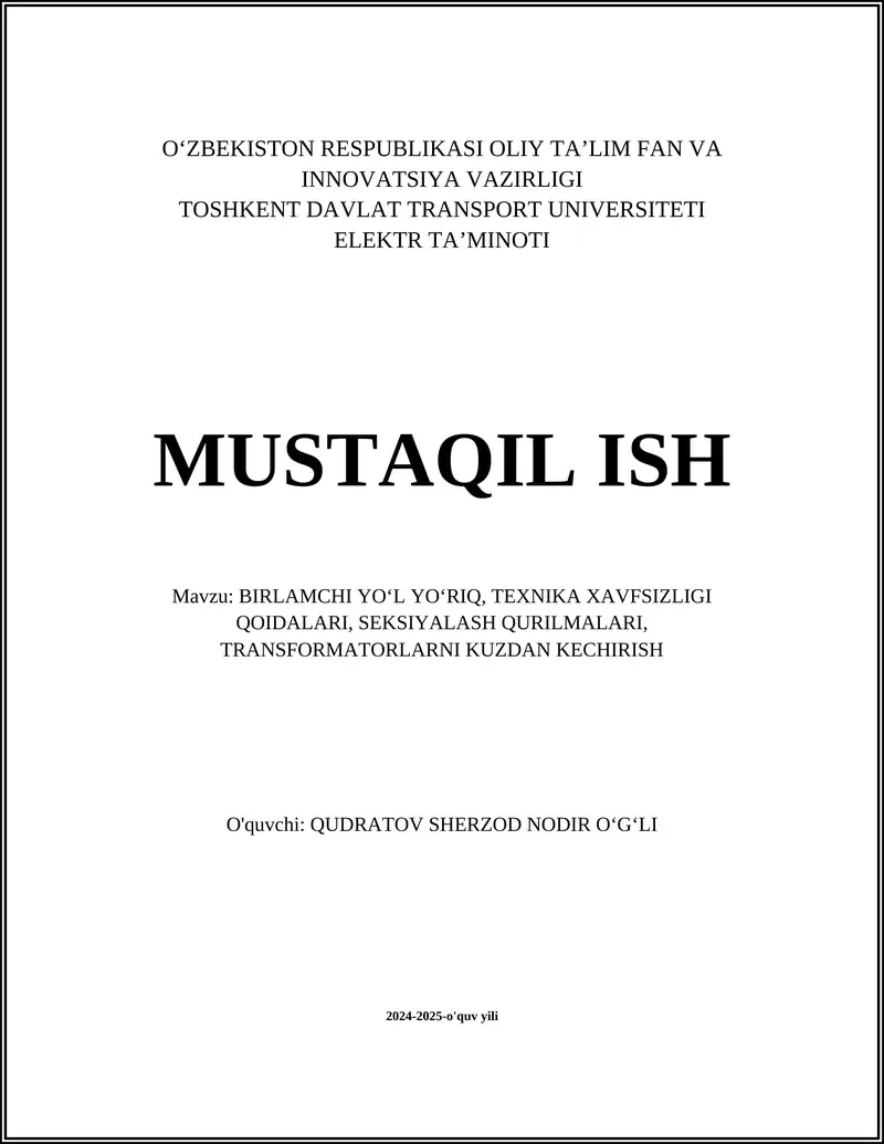 BIRLAMCHI YOʻL YOʻRIQ, TEXNIKA XAVFSIZLIGI QOIDALARI, SEKSIYALASH QURILMALARI, TRANSFORMATORLARNI KUZDAN KECHIRISH 1