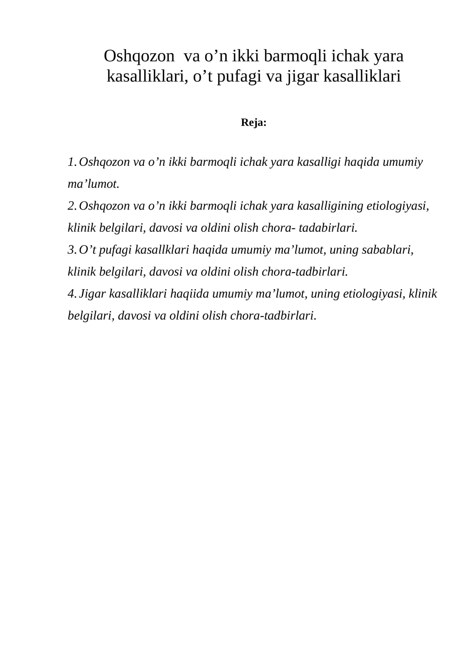 Oshqozon va o’n ikki barmoqli ichak yara kasalliklari, o’t pufagi va jigar kasalliklari 1