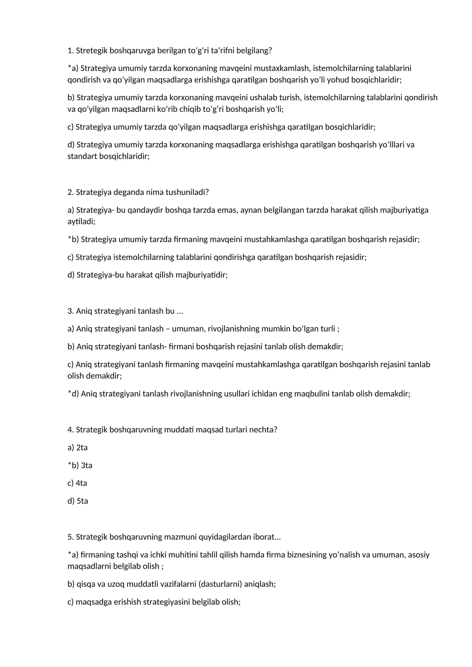 Stretegik boshqaruvga berilgan to‘g‘ri ta’rifni belgilang? 1