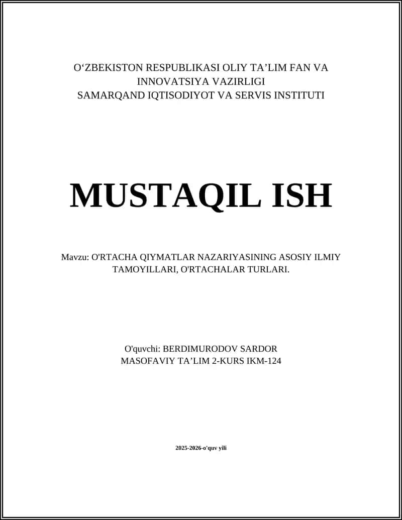 O'RTACHA QIYMATLAR NAZARIYASINING ASOSIY ILMIY TAMOYILLARI, O'RTACHALAR TURLARI 1