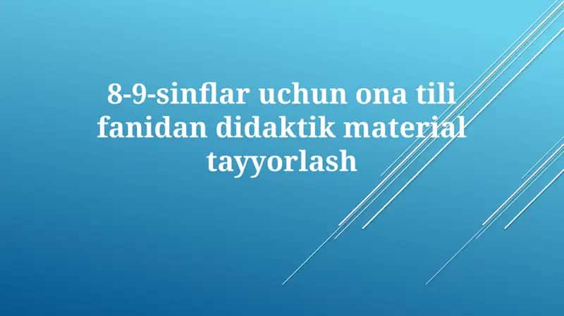 8-9-sinflar uchun ona til fanidan didaktik material tayyorlash 1