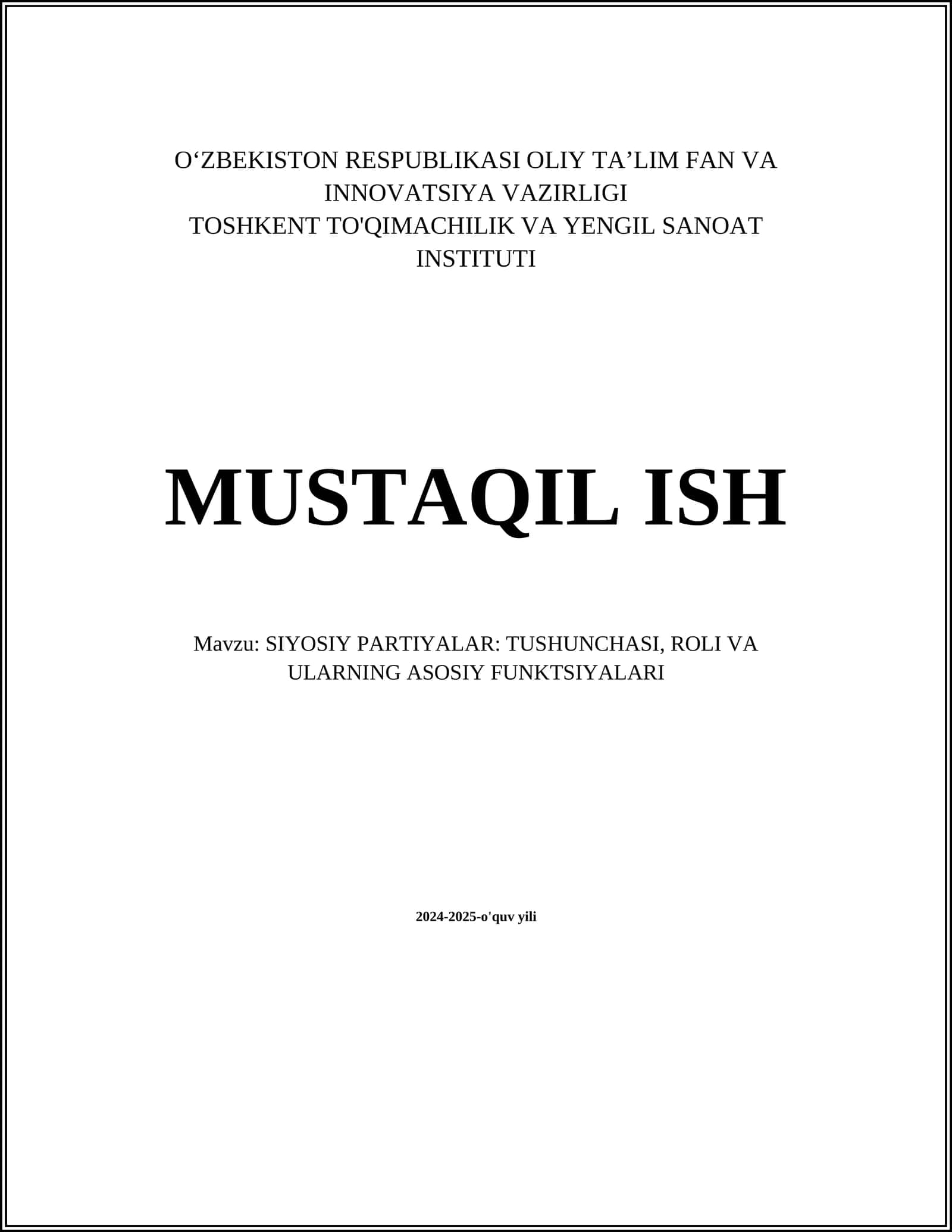 MUSTAQIL ISH Mavzu: SIYOSIY PARTIYALAR: TUSHUNCHASI, ROLI VA ULARNING ASOSIY FUNKTSIYALARI 1