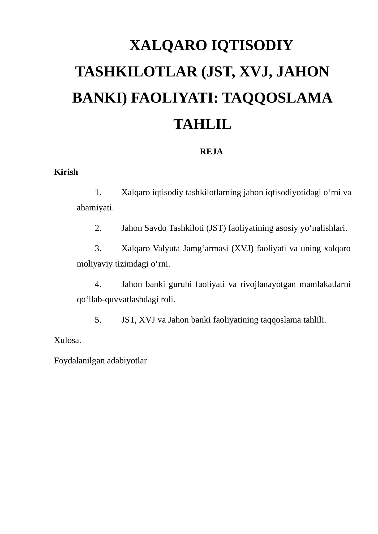 XALQARO IQTISODIY TASHKILOTLAR (JST, XVJ, JAHON BANKI) FAOLIYATI: TAQQOSLAMA TAHLIL 1