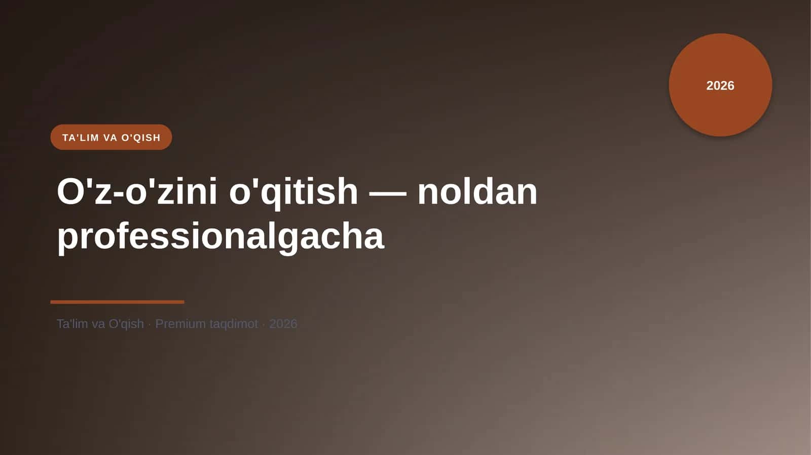 O'z-o'zini o'qitish — noldan professionalgacha 1