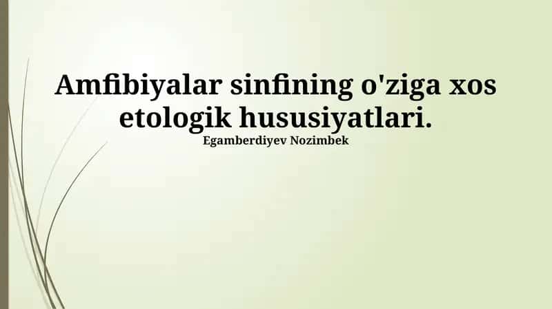 Amfibiyalar sinfining o'ziga xos etologik hususiyatlari 1
