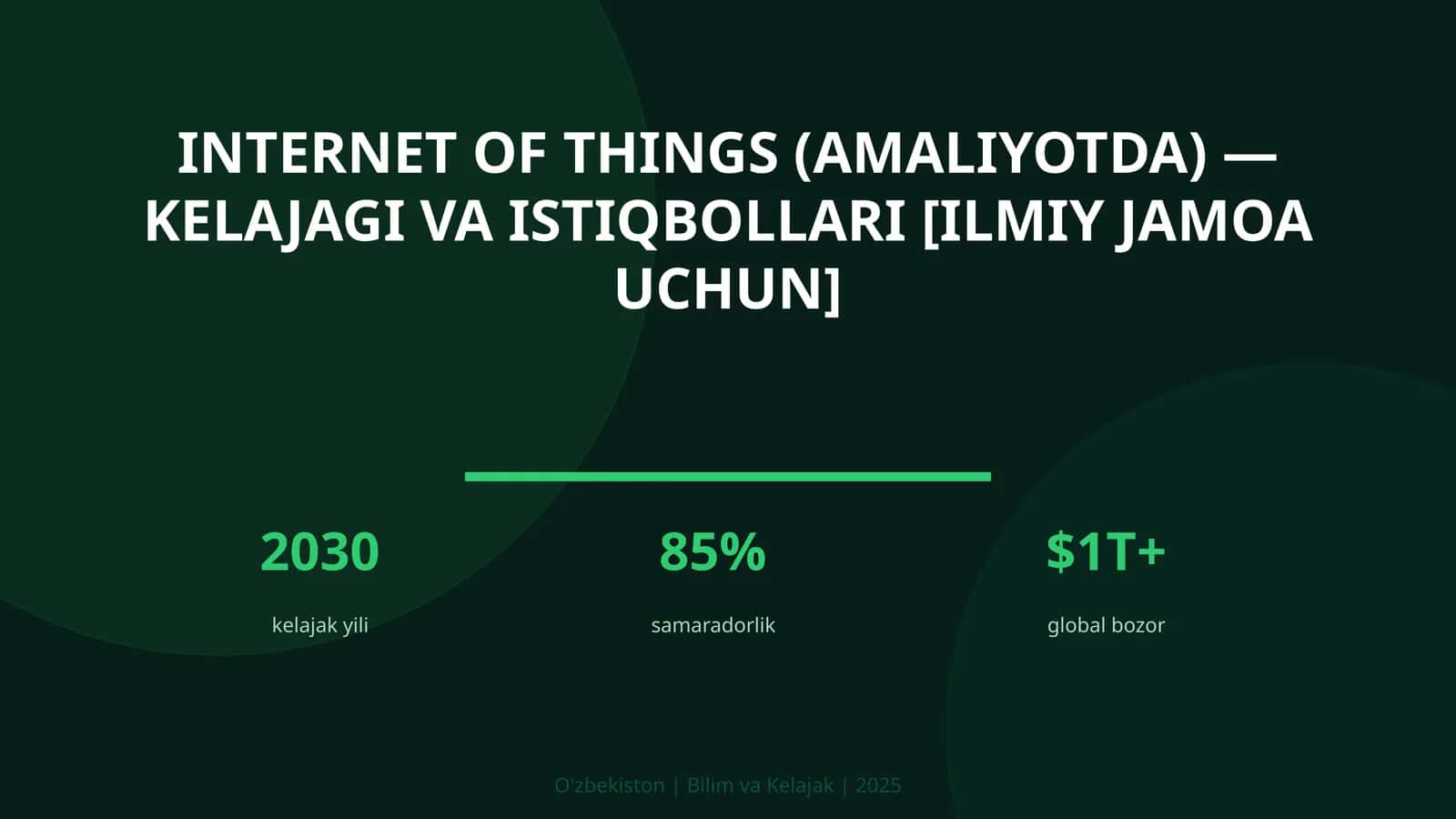 Internet of Things (amaliyotda) - kelajagi va istiqbollari [ilmiy jamoa uchun] 1